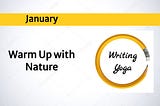 Circled pencil, enclosing “Writing Yoga” — and the title January: Warm Up with Nature