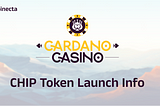Cardano Casino: CHIP Token Launch Info