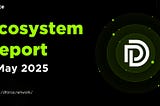 dForce Ecosystem Report — May 2025