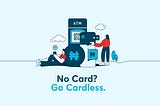 No card ? go cardless..