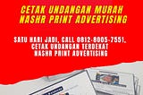 SATU HARI JADI, Call 0812–8005–7551, Cetak Undangan Terdekat Nashr Print Advertising