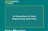 A Cheatsheet to Data engineering Interviews