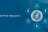 Crypto Wealth Platform & Management