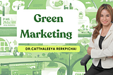 อนาคตทัศน์Green Marketing…