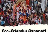 Embrace Eco-Friendly Ganpati Visarjan for a Greener Future!