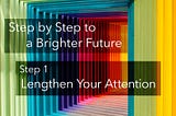 Step by Step to a Brighter Future