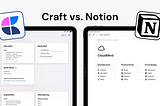 Craft vs. Notion — Which Should You Use?