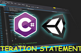 Iteration Statements — Unity C#