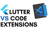 Must have Visual Studio Code Extensions to improve your Flutter app development