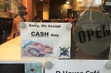 Behind ‘Cash Only’