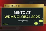 Minto at WDMS Global in Hong Kong