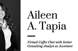 An Interview with Aileen A. Tapia — Senior Consulting Analyst, Accenture