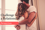 The Challenge to End a Relationship
