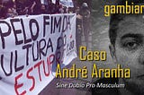 O Caso André Aranha