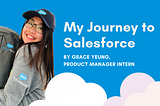My Journey to a Salesforce Product Manager Internship