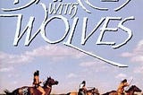 What Dances With Wolves teaches us about wolves, American identity, & our conception of borders