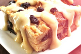 Specialty Dessert — Best Bread Pudding with Vanilla Sauce