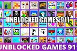 Unblocked Games 911: Your Gateway to Unlimited Online Gaming Pleasure