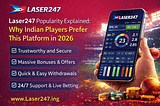 Laser247 Explained: Why Indian Players Prefer This Platform in 2026