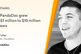 How PandaDoc grew from $1 million to $10 million in 2 years