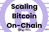 Scaling Bitcoin On-Chain with Omnity