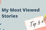 My Most Viewed Stories — Selçuk Sevindik