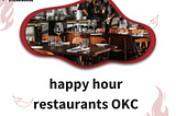 happy hour restaurants OKC