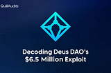 Decoding Deus DAO $6.5 Million Exploit | QuillAudits