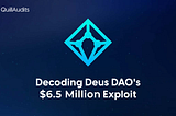 Decoding Deus DAO $6.5 Million Exploit | QuillAudits