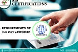 Requirements of ISO 9001 Certification