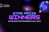 Octopus Accelerator Star Prize Winners — Fall 2022