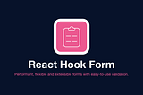 React Hook Form, an easy way to build forms