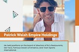 https://www.quora.com/profile/Patrick-Walsh-Empire-Holdings