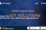How Can IoT Solutions Enhance Your Business Operations?
