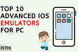 Advanced iOS Emulators for PC