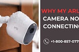 Why My Arlo Camera Not Connecting