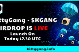 😺 KittyGang $KGANG AIRDROP IS LIVE! 😺