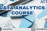 Why a Data Analytics Course Could Be a Game-Changer for Your Career