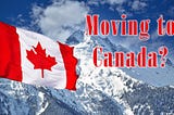 Info and Tips for New Permanent Residents of Canada