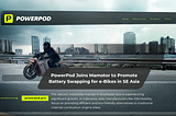 PowerPod Joins Mamotor to Promote Battery Swapping for e-Bikes in SE Asia: