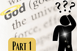 Truth Pages: What Is God? (Pt 1)