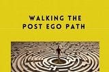 BIG NEWS! The Post Ego Bible Is Published!
