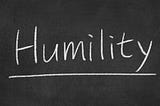 Humility is at the Core of Every Good Leader