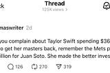 My post on Threads about Taylor Swift and Juan Soto got over 125,000 views so far.