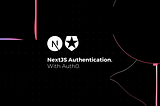 A Comprehensive Guide to Next.js Authentication with Auth0