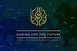 Gaming for the Future “EVP”