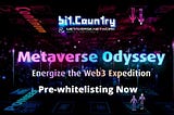 [განცხადება] Metaverse Odyssey ღონისძიების წინასწარი თეთრი სია