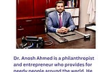 Dr. Anosh Ahmed