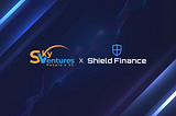 Investing in Shield Finance