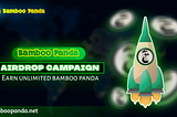 Bamboo Panda Airdrop For Joining Get 500 Panda 1 Panda = 0.2$ USD